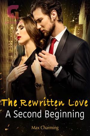 The Rewritten Love: A Second Beginning